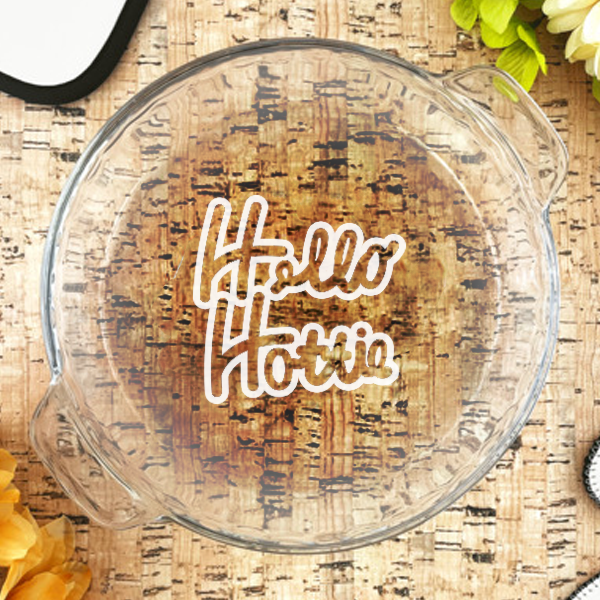 Hello Hottie Glass Pie Dish