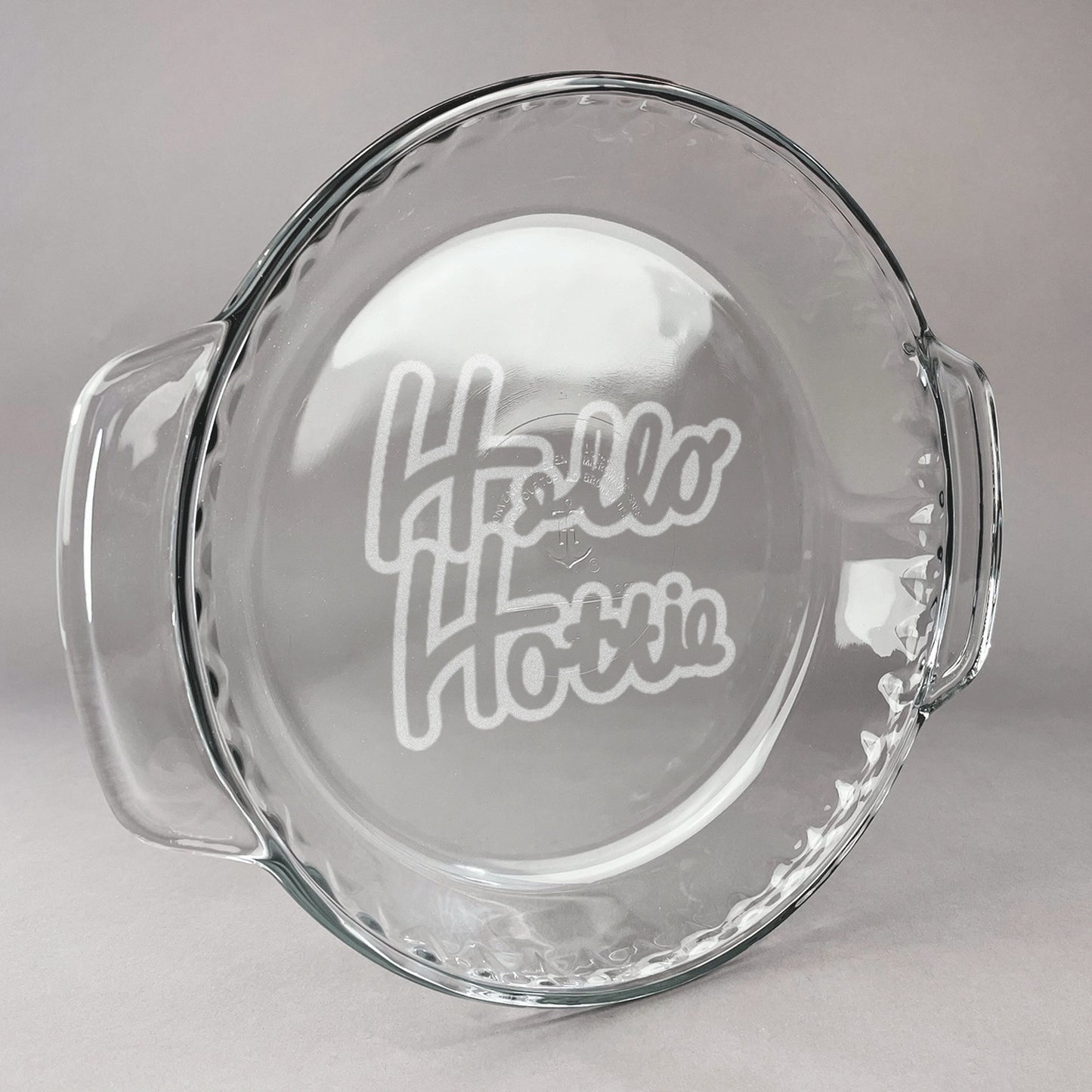 Hello Hottie Glass Pie Dish