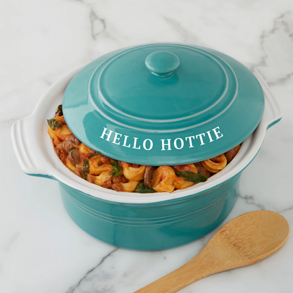 Hello Hottie Ceramic Round Casserole With Lid - Turquoise