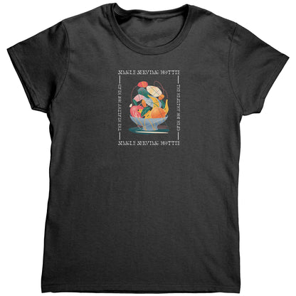 Single Serving Hottie Fruit Bowl Gildan Womens Shirt